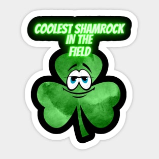 Saint Patrick's Day. Irish Proud.Coolest shamrock in the filed.Saint Patrick day gifts. Sticker
